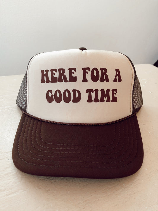 Brown Here For A Good Time Trucker Hat